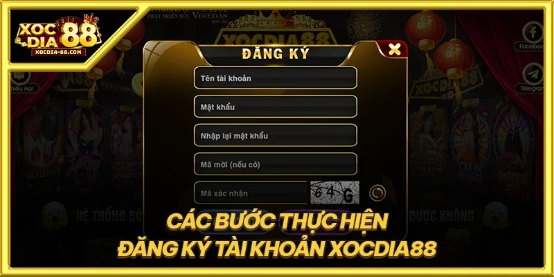 Các bước thực hiện đăng ký tài khoản XOCDIA88